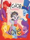 Cover image for A Color Named Love